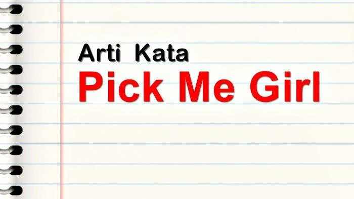 Pickme Artinya dalam Bahasa Gaul: Menyelami Dunia Slang Anak Muda