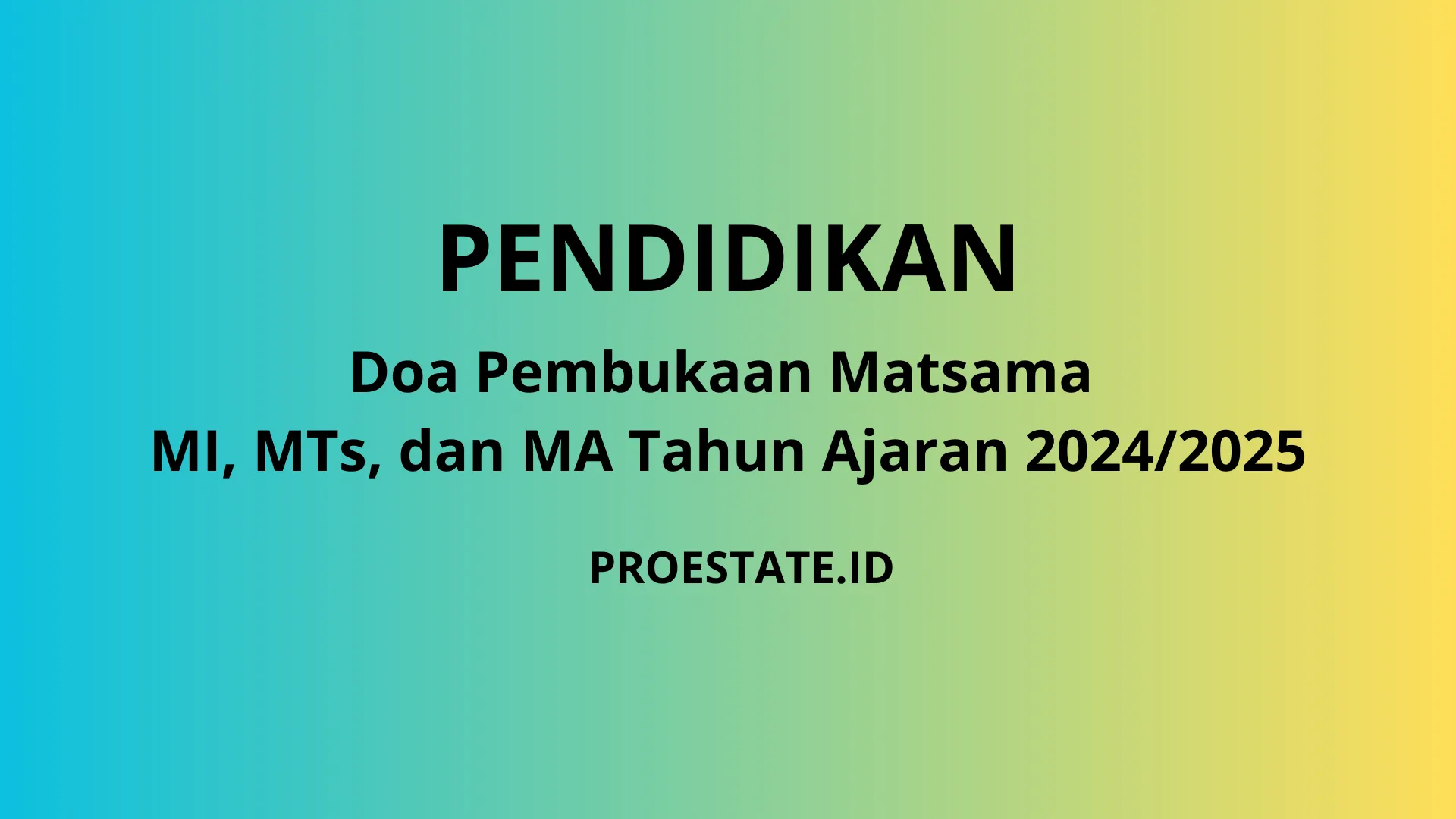 Doa Pembukaan Matsama untuk MI, MTs, dan MA Tahun Ajaran 2024/2025: Memulai Tahun Ajaran Baru dengan Berkah dan Harapan (Ilustrasi)
